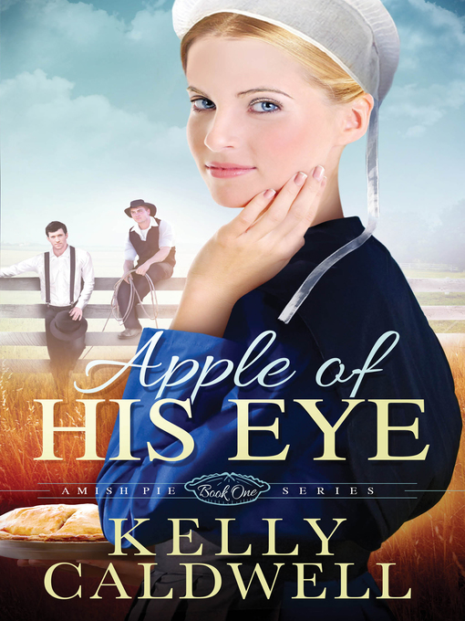 Title details for Apple of His Eye by Kelly Caldwell - Available